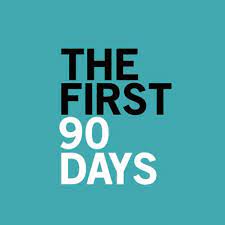 From Idea to Execution: The First 90 Days of a Successful&nbsp;Startup